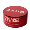 Deus 20 Palo Santo Kashmir (Пало санто с Кашмиром)